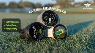 Reviewing The Garmin Approach S70