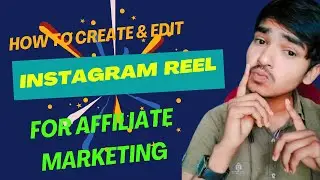 How to create and edit reel for online bussiness || Pushpendra Singh Chauhan || #editing #affiliate