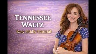 Tennessee Waltz - Easy Fiddle tutorial 🎻👍🎻