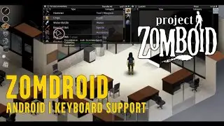 Zomdroid | Project Zomboid on Android | Keyboard support 