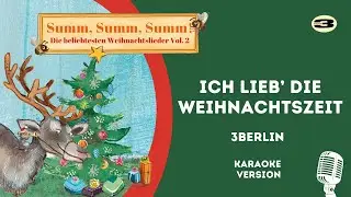 Ich lieb' die Weihnachtszeit 🎄🌟 - KARAOKE Weihnachtslieder f&uuml;r Kinder | 3Berlin Kinderlieder