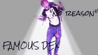 Famous Dex -