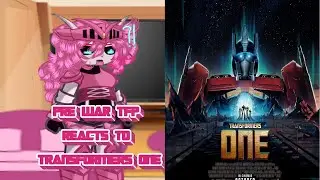 &deg;&bull;TRANSFORMERS PRIME PRE WAR REACTS TO TRANSFORMERS ONE&bull;&deg; [0.5X SPEED&bull;]