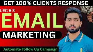Free Cold Email Marketing with GMass | Automate Follow Up Email Campaign || Lec # 3