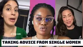 The Pitfalls Of Seeking Relationship Advice From Single Women/Married Women Analysis