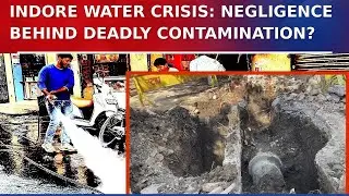 Indore Water Deaths Expose Negligence: 8 Dead, 200 Hospitalised After Contaminated Narmada Supply