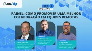 Painel | Como promover uma melhor colabora&ccedil;&atilde;o em equipes remotas