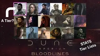Dune Imperium: Uprising Bloodlines Stats and Leader Tier List