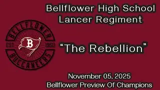 Bellflower High School Lancer Regiment - &ldquo;The Rebellion&rdquo;