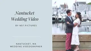 Nantucket Wedding :: Nantucket, MA Videographer :: NST Pictures :: Lianne & Daniel