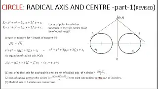 CIRCLE: DEFINITION AND DERIVATION OF RADICAL AXIS AND RADICAL CENTRE AND ITS PROPERTIES
