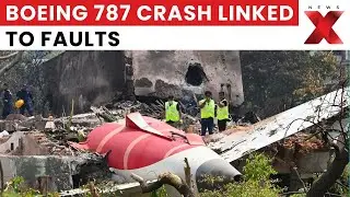 Air India 787 Crashed Due to Longstanding Technical Issues: Safety Group Claims