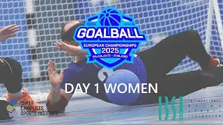 Day 1 | Women | IBSA Goalball European Championships 2025 | Pajulahti, Finland