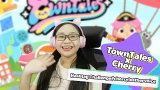 TownTales x Cherry 🍒| Hashtag Challenge#cherrylosthervoice