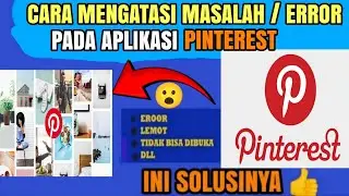 How to fix problems with the Pinterest app | errors when using Pinterest