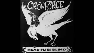 Crowforce - Head Flies Blind (1987) Gothic Rock - UK