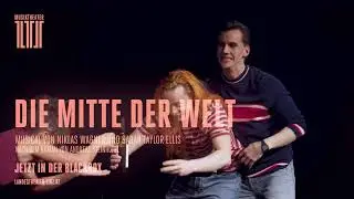 DIE MITTE DER WELT | Musical von Niklas Wagner und Sarah Taylor Ellis | Trailer