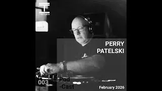 Perry Patelski Podcast February 2026