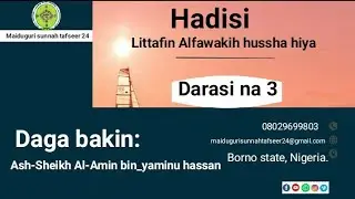 Darasi na (3)! Ash-Al'amin bin Yaminu Hassan! #hadith #sunnah #arewa #arewa24 #sarauniyatv #tilawa