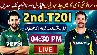 PAK vs AUS 2nd T20I Match 2026 | Schedule Time Table & Playing11 | 4 Big Changes In PAK Playing11 