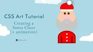 CSS Art: Creating a Santa Clause 🧑‍🎄❄️