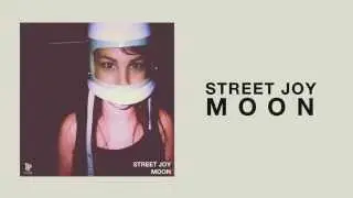 Street Joy - Moon (Official Audio)