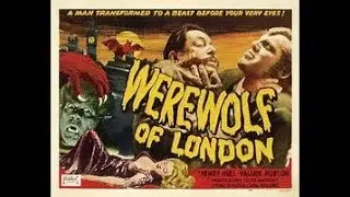 Werewolf of London (1935) - Fan Trailer