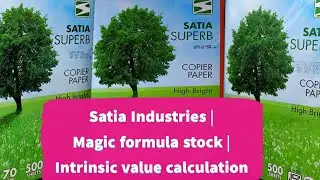 Satia Industries Ltd | A magic formula stock | Intrinsic Value calculation