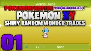 Pokemon X Shiny Random Wonder Trades - Episode 1!