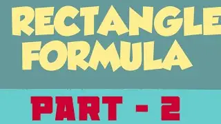 Rectangle | Rectangle Formula | Part - 2 |  Maths Tips And Tricks | Properties Of Rectangle |