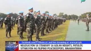 Negosasyon sa standoff sa Golan Heights, patuloy; Sitwasyon ng Pinoy Peacekeepers, binabantayan