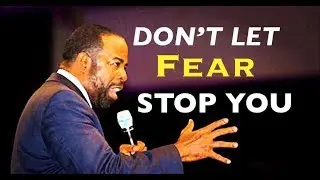 Fear kills dreams and what to do about it!  (LES BROWN)