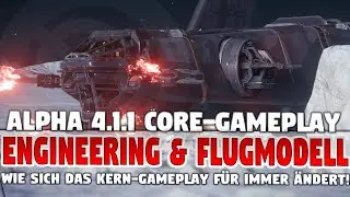 Star Citizen 4.1.1 Core-Gameplay News: Engineering, Neues Flugmodell & Besseres Scannen 🚀 Quiq