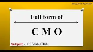 CMO ka full form | Full form of in English  | Subject - DESIGNATION