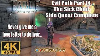 Fable Anniversary Evil Path Part 14 The Sick Child Side Quest Complete 4k 60fps