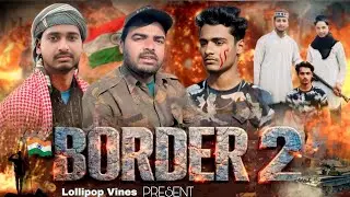 Border 2 || comedy video || Bhojpuri Comedy Film || @Lollipopvines08 @ManiMerajVines 