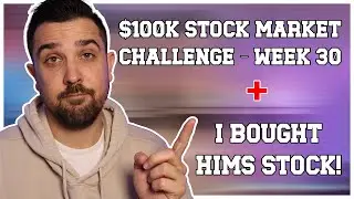 $100K STOCK MARKET CHALLENGE WEEK 30 💵 PLUS I BOUGHT MORE HIMS STOCK!