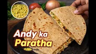 Andy Ka Paratha Recipe | Street Style Anda Paratha at Home | Quick & Tasty Breakfast