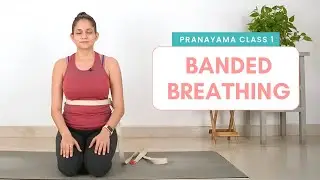 Banded Breathing to Learn How to Breathe Correctly | #30DaysofPranayamaandMeditation