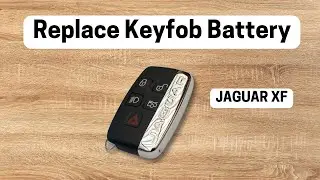 2013 - 2019 Jaguar XF Remote Key Battery Replacement - DIY