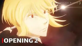 Moriarty the Patriot - Opening 2 | 