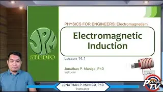 Physics for Engineers | Lesson 14.1 | Electromagnetic Induction