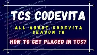 TCS CodeVita Season 10 | All about CodeVita | How to get placed in TCS?