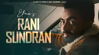 Rani Sundran ( Official Video ) Ekam | Gupz Sehra | Preet | New Punjabi Song 2023 || Class Clowns