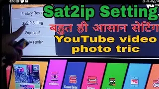 Sat2IP Setting 2022 Mobile se Setting _ Supercast full video