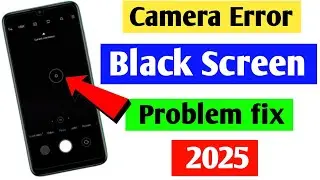 📸camera open nahi ho raha hai sirf black screen aa rahi hai solution | mobile camera black screen