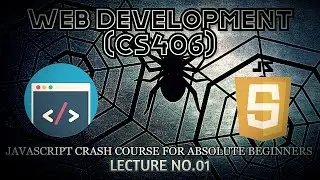 JavaScript Crash Course For Absolute Beginners | JavaScript Part 1 | Learn JavaScript In 45 Minutes