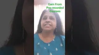Earn From Pre-recorded Courses.