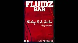Fluidz Bar 14th April 2005 - CD1