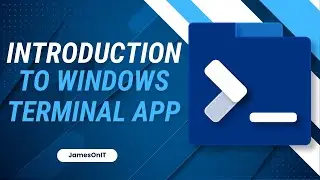 Introduction to Windows Terminal App